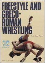 Freestyle And Greco-Roman Wrestling