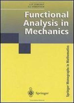 Functional Analysis In Mechanics (springer Monographs In Mathematics, 2002)