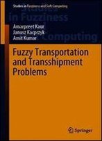 Fuzzy Transportation And Transshipment Problems