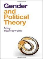 Gender And Political Theory: Feminist Reckonings