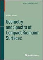 Geometry And Spectra Of Compact Riemann Surfaces