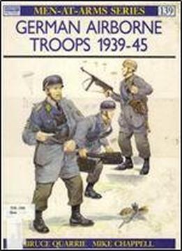 German Airborne Troops 1939-45 (men-at-arms Series 139)