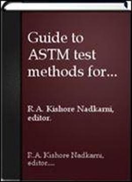Guide To Astm Test Methods For The Analysis Of Petroleum Products And Lubricants (astm Manual Series)