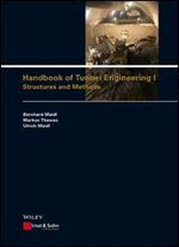 Handbook Of Tunnel Engineering I: Structures And Methods