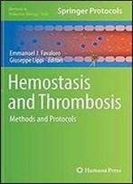 Hemostasis And Thrombosis: Methods And Protocols (Methods In Molecular Biology)