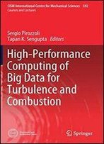 High-Performance Computing Of Big Data For Turbulence And Combustion