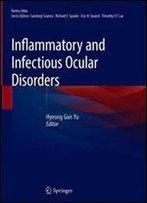 Inflammatory And Infectious Ocular Disorders