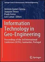 Information Technology In Geo-Engineering: Proceedings Of The 3rd International Conference (Icitg), Guimares, Portugal