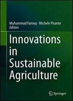 Innovations In Sustainable Agriculture