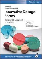 Innovative Dosage Forms: Design And Development At Early Stage