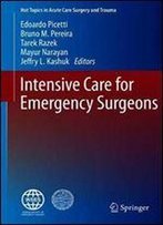 Intensive Care For Emergency Surgeons
