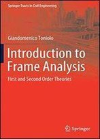 Introduction To Frame Analysis: First And Second Order Theories