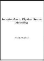 Introduction To Physical Modelling