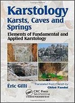 Karstology: Karsts, Caves And Springs: Elements Of Fundamental And Applied Karstology