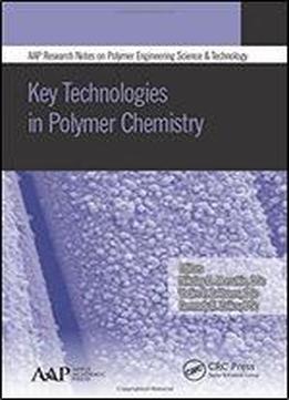 Key Technologies In Polymer Chemistry
