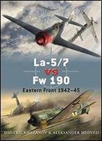 La-5/7 Vs Fw 190: Eastern Front 194245