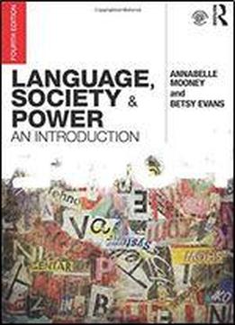 Language, Society And Power: An Introduction