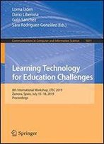 Learning Technology For Education Challenges: 8th International Workshop, Ltec 2019, Zamora, Spain, July 1518, 2019, Proceedings
