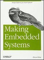 Making Embedded Systems: Design Patterns For Great Software