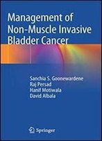Management Of Non-Muscle Invasive Bladder Cancer