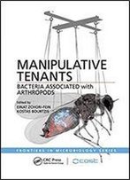 Manipulative Tenants: Bacteria Associated With Arthropods (Frontiers In Microbiology)