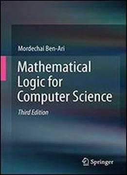 Mathematical Logic For Computer Science