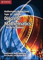 Mathematics Higher Level For The Ib Diploma Option Topic 10 Discrete Mathematics