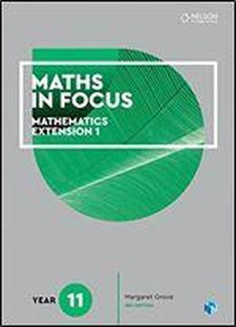 Maths In Focus 11 Mathematics Extension 1 Student Book With 1 Access Codes
