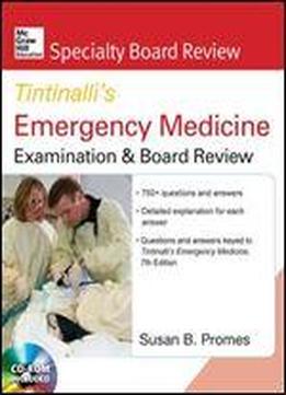 Mcgraw-hill Specialty Board Review Tintinalli's Emergency Medicine Examination And Board Review 7th Edition