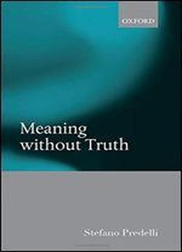 Meaning Without Truth
