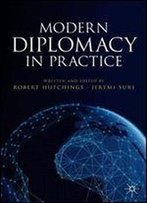 Modern Diplomacy In Practice