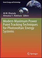 Modern Maximum Power Point Tracking Techniques For Photovoltaic Energy Systems