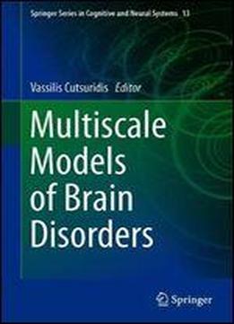 Multiscale Models Of Brain Disorders