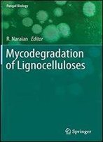 Mycodegradation Of Lignocelluloses