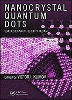 Nanocrystal Quantum Dots, Second Edition (Laser And Optical Science And Technology)