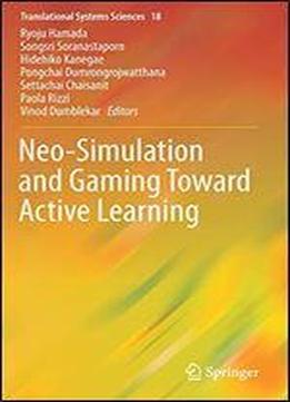 Neo-simulation And Gaming Toward Active Learning