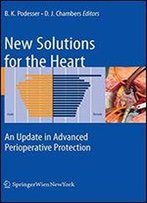 New Solutions For The Heart: An Update In Advanced Perioperative Protection