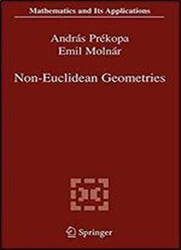 Non-euclidean Geometries: Janos Bolyai Memorial Volume (mathematics And Its Applications)
