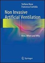 Non Invasive Artificial Ventilation: How, When And Why