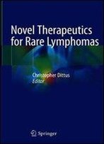 Novel Therapeutics For Rare Lymphomas