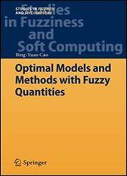 Optimal Models And Methods With Fuzzy Quantities