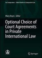 Optional Choice Of Court Agreements In Private International Law