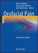 Orofacial Pain: A Clinician's Guide