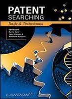 Patent Searching: Tools & Techniques