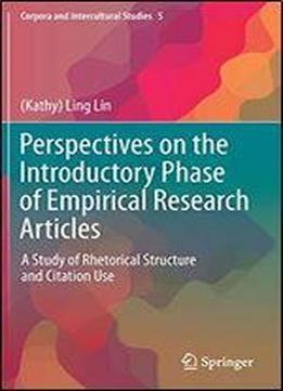 Perspectives On The Introductory Phase Of Empirical Research Articles: A Study Of Rhetorical Structure And Citation Use