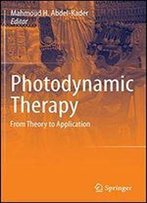 Photodynamic Therapy: From Theory To Application