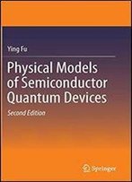 Physical Models Of Semiconductor Quantum Devices