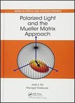 Polarized Light And The Mueller Matrix Approach