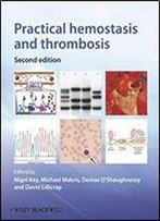 Practical Hemostasis And Thrombosis, Second Edition