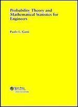 Probability Theory And Mathematical Statistics For Engineers (structural Engineering: Mechanics And Design)